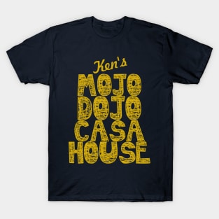 barbie movie 2023 mojo dojo casa house kendom T-Shirt